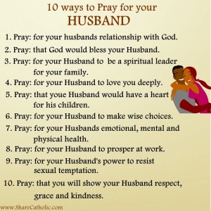 10 ways to pray for your Husband!