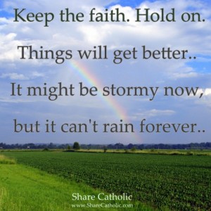 Keep the Faith and hold on