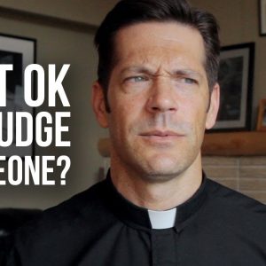 Is it OK to Judge someone when the Bible says not to?