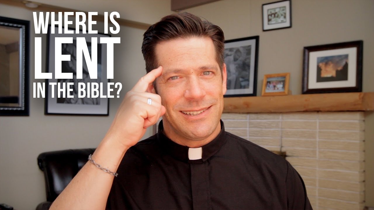 Where is Lent in the Bible and More Questions Answered