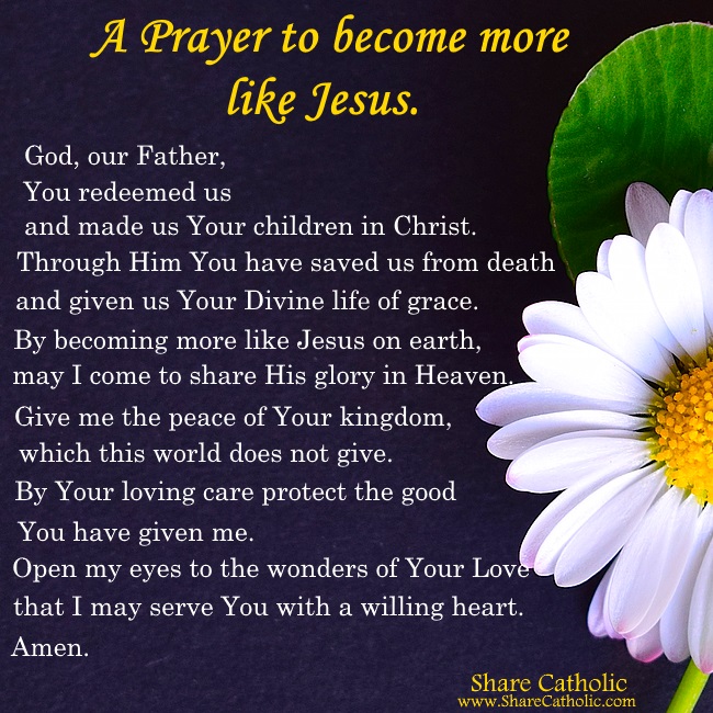 A Prayer To Become More Like Jesus