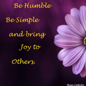 Be Humble, Be Simple, Spread Joy