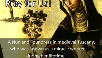St. Agnes of Montepulciano (Feast Day – April 20th)