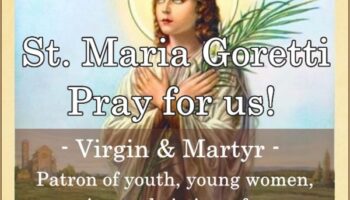St. Maria Goretti, Patron Saint of Young Women (Feast Day – July 6)