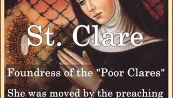 St. Clare (Feast Day – August 11)