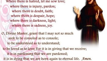 Make Me an Instrument of Your Peace-St Francis Prayer